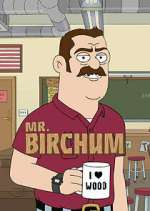 Watch Mr. Birchum Megashare