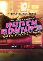 Watch Aunty Donna's Big Ol' House of Fun Megashare