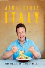 Watch Jamie Cooks Italy Megashare