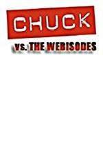 Watch Chuck Versus the Webisodes Megashare