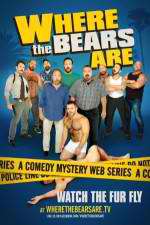 Watch Where the Bears Are Megashare